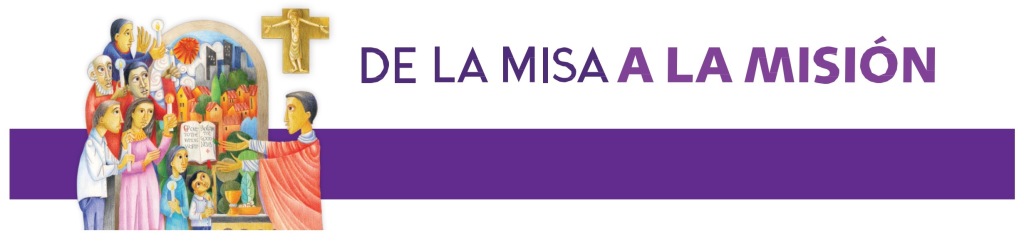 de la misa a la mision de la misa a la mision