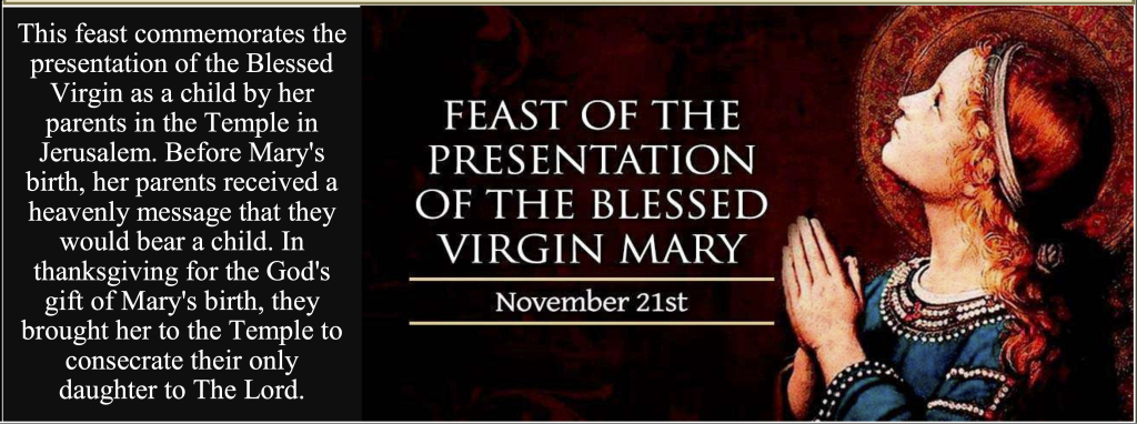 Presentation of the Blessed Virgin Mary 11/21