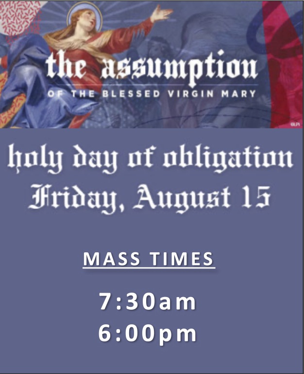 Assumption - Holy Day of Obligation 8/15