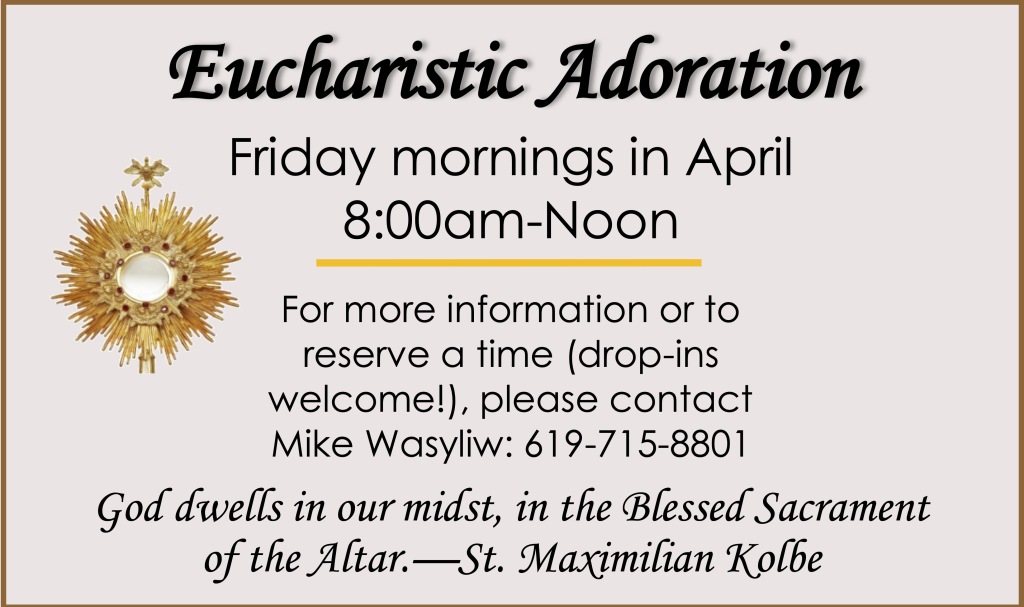 Eucharist Adoration Friday in April 8am-noon