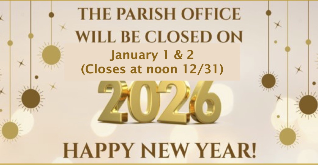 Office closes at noon 12/31: Office Closed January 1 & 2.