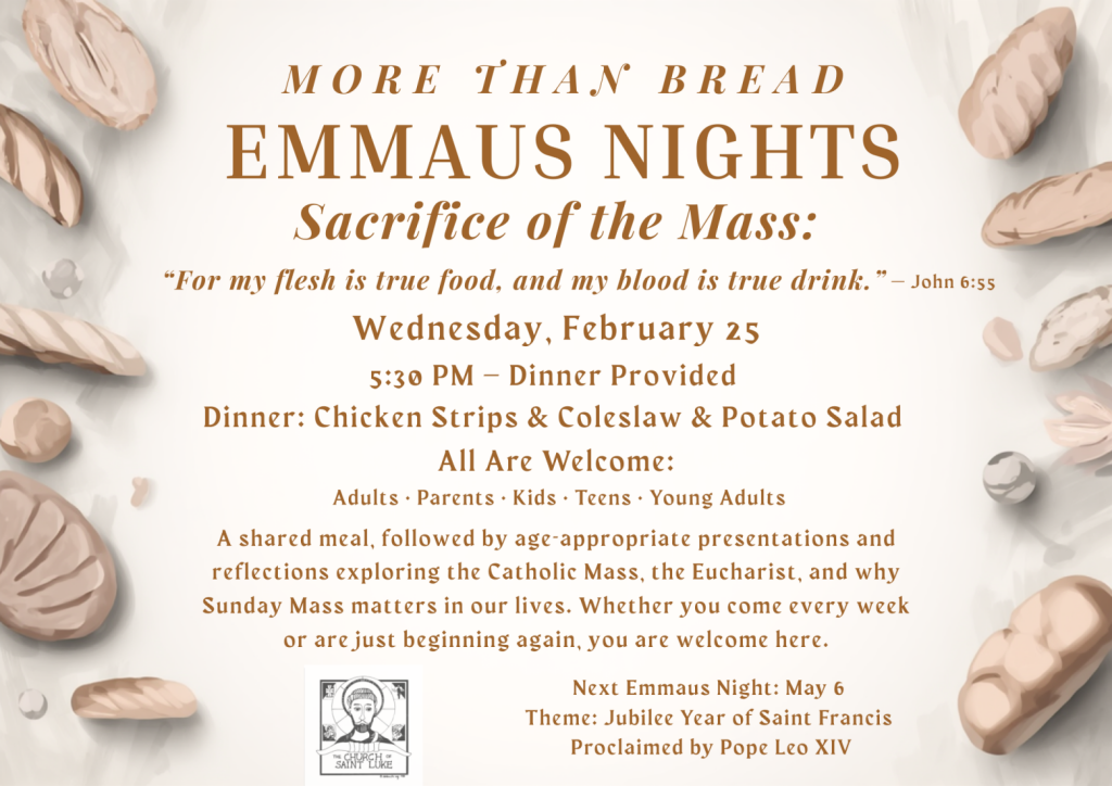 Emmaus: Sacrifice of the Mass, 2/25, 5:30pm
