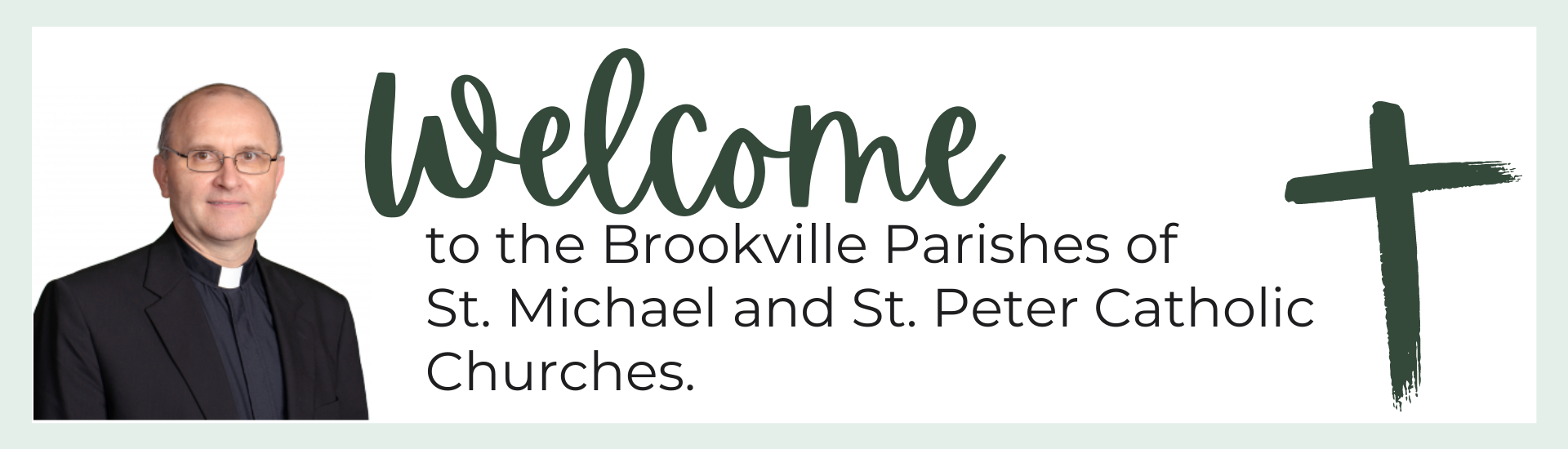 The Brookville Parishes of St. Peter & St. Michael the Archangel